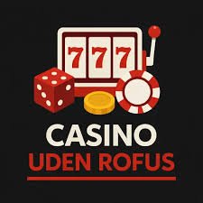 Nyd Spiloplevelsen Casinoer Uden Rofus for Danskere Nyd Spiloplevelsen Casinoer Uden Rofus for Danskere