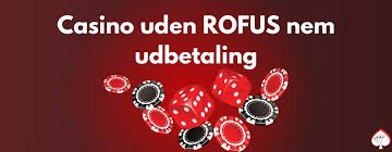 Nyd Spiloplevelsen Casinoer Uden Rofus for Danskere Nyd Spiloplevelsen Casinoer Uden Rofus for Danskere